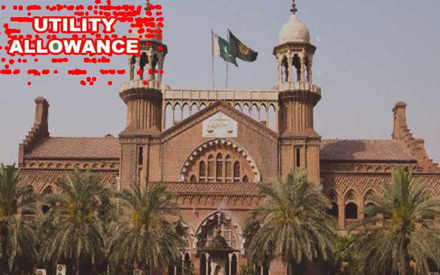 بیوروکریسی کا عدلیہ کے افسران اور ملازمین کو یوٹیلیٹی الاونس دینے سے انکار