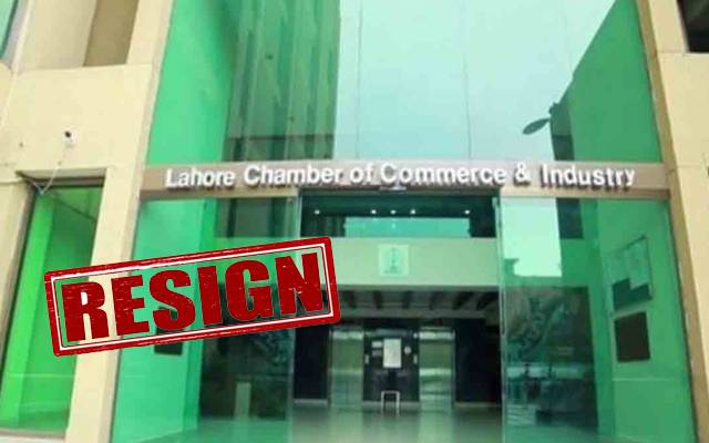 لاہور چیمبر کے صدر ، سینئر نائب صدر اور نائب صدر مستعفی 