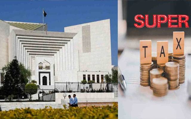 سپر ٹیکس کیس کی سماعت کے دوران ججز اور وکلا کے درمیان دلچسپ مکالمے