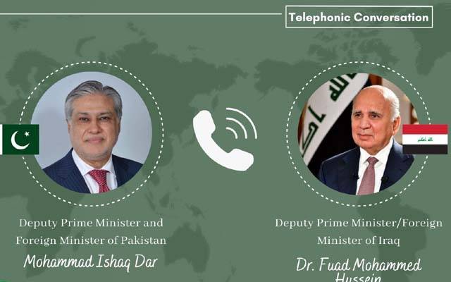 نائب وزیراعظم اسحاق ڈار کی اپنے عراقی ہم منصب سے ٹیلی فون گفتگو; کشیدگی اور اس کے وسیع اثرات پر گہری تشویش کا اظہار