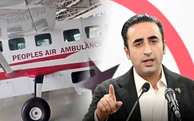 بلاول بھٹو نے کوئٹہ میں پیپلز ایئر ایمبولینس کا افتتاح کردیا 