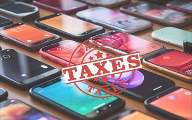 موبائل فونز اور گیجٹس پر ٹیکس بڑھنے کا خدشہ