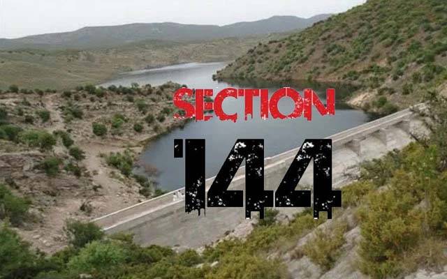  تمام ڈیموں پر دفعہ 144 نافذ کرتے ہوئے تفریحی سرگرمیوں پر پابندی عائد 